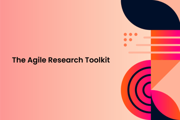 graphical image with shapes and text "The agile research toolkit"
