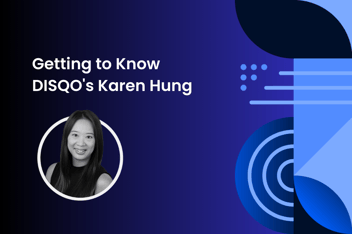 Headshot image pf Karen Hung and text "Getting to Know DISQO's Karen Hung"