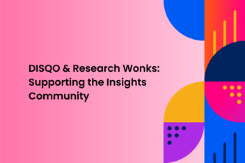 Graphical Image featuring the text "DISQO and Research Wonks: Supporting the Insights Community"