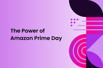 graphical image with shapes and the text "The power of Amazon Prime Day"