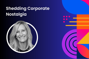 Graphical image with text " Shedding corporate nostalgia" and Headshot of Tiffany Chelsvig