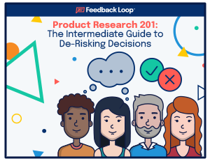 ProductMarketResearch201-IntermediateGuideToDeriskingDecisions