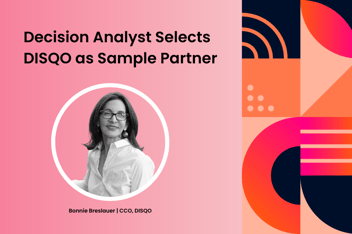 graphic image with text "Decision Analyst selects DISQO as sample partner" and photograph of Bonnie Breslauer